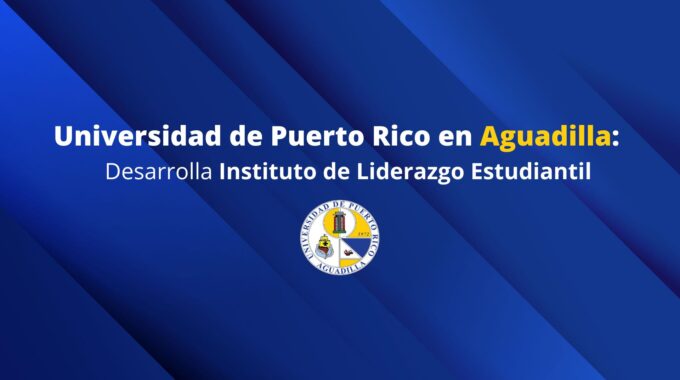 El Instituto De Liderazgo Estudiantil Es Un Proyecto Del Decanato De Asuntos Estudiantiles